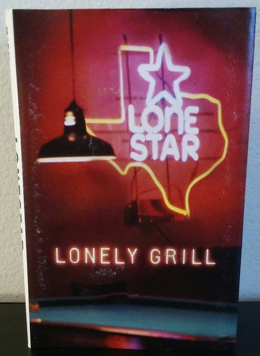 Lonestar (3) : Lonely Grill (Cass, Album, Dol)