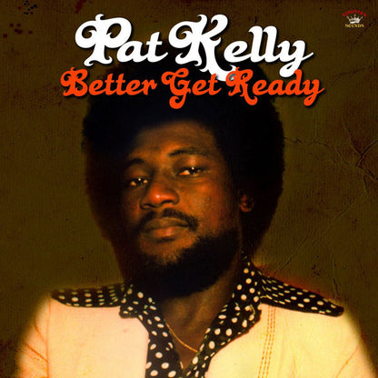 Pat Kelly : Better Get Ready (LP, Comp)
