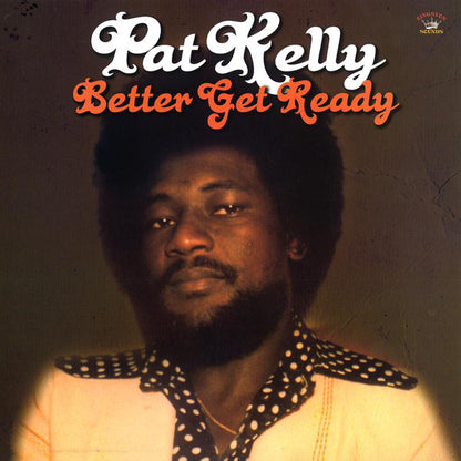 Pat Kelly : Better Get Ready (LP, Comp)