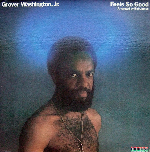 Grover Washington, Jr. : Feels So Good (LP, Album)