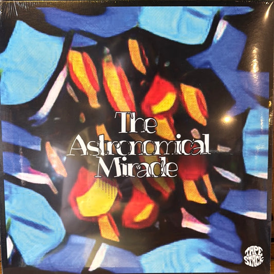 The Astronomical Miracle - Tales Of The Third Eye LP