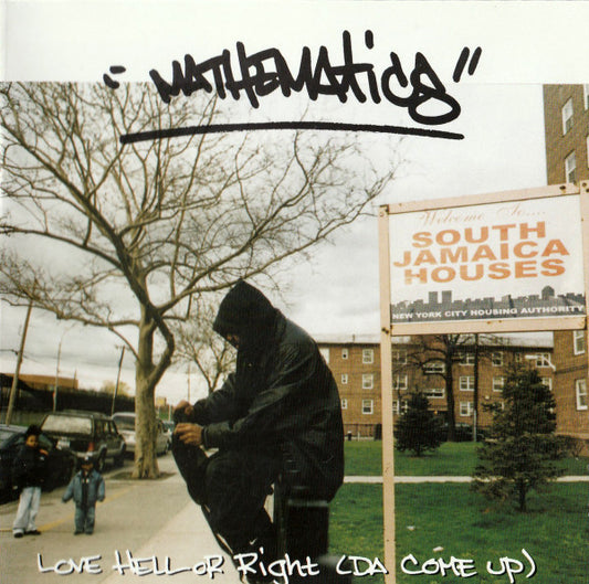 Mathematics* : Love Hell Or Right (Da Come Up) (CD, Album)