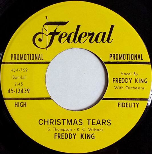 Freddy King* : Christmas Tears / I Hear Jingle Bells (7", Single, Promo, Yel)