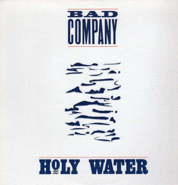 Bad Company (3) : Holy Water (LP, Album)