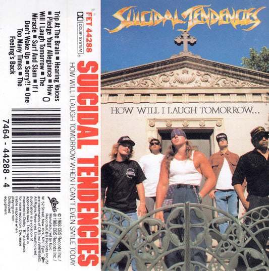 Suicidal Tendencies : How Will I Laugh Tomorrow When I Can't Even Smile Today (Cass, Album, Bei)