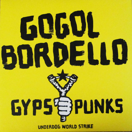 Gogol Bordello : Gypsy Punks (Underdog World Strike) (2xLP, Album, RE)