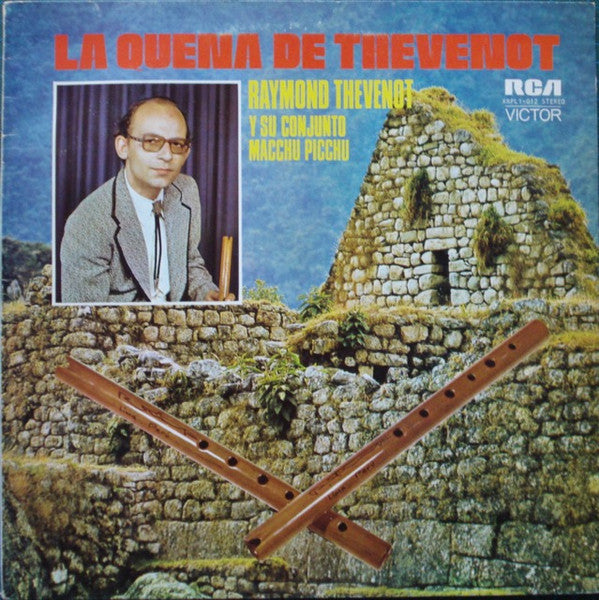 Raymond Thevenot Y Su Conjunto Macchu Picchu : La Quena De Thevenot (LP, Album, Gat)