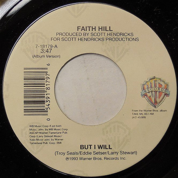 Faith Hill : But I Will (7", Single)