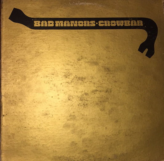 Crowbar (3) : Bad Manors (Crowbar's Golden Hits, Volume 1) (LP, Album, Gat)