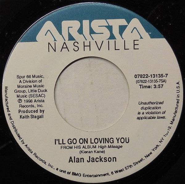Alan Jackson (2) : I'll Go On Loving You (7", Single)