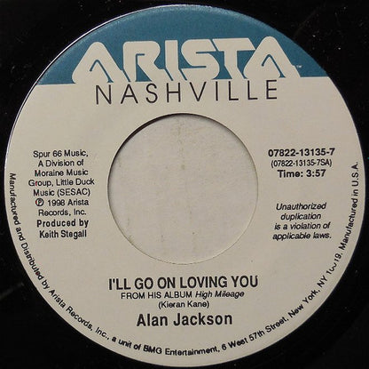 Alan Jackson (2) : I'll Go On Loving You (7", Single)