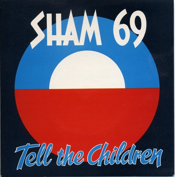 Sham 69 : Tell The Children (7", Single, Sil)
