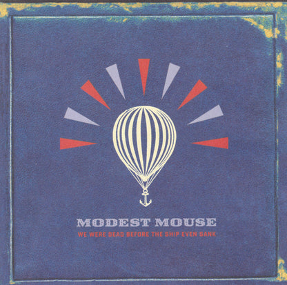 Modest Mouse : We Were Dead Before The Ship Even Sank (CD, Album, Son)