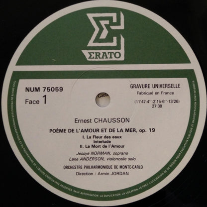 Ernest Chausson - Jessye Norman • Michel Dalberto • Quatuor & Orchestre Philharmonique De Monte-Carlo* • Armin Jordan : Poème De L'Amour Et De La Mer • Chanson Perpétuelle • Mélodies (LP, Album)