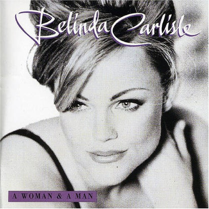 Belinda Carlisle : A Woman & A Man (CD, Album)