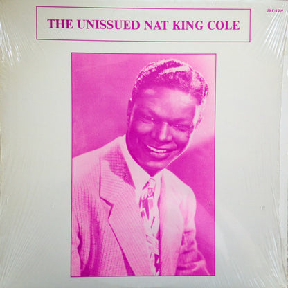 Nat King Cole : The Unissued Nat King Cole (LP, Comp)