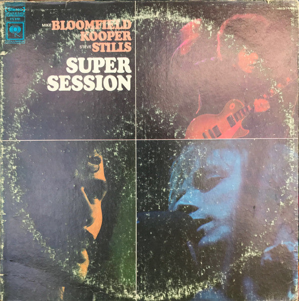 Mike Bloomfield / Al Kooper / Steve Stills* : Super Session (LP, Album, RE)