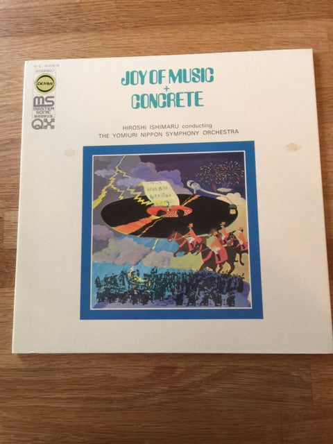 Hiroshi Ishimaru Conducting The Yomiuri Nippon Symphony Orchestra* : Joy Of Music + Concrete (LP, Album, Quad, Mas)