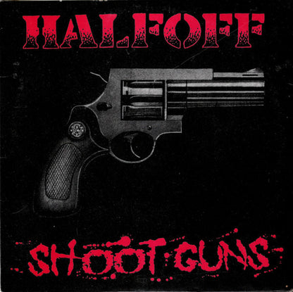 Half Off : Shoot Guns (7", Cle)
