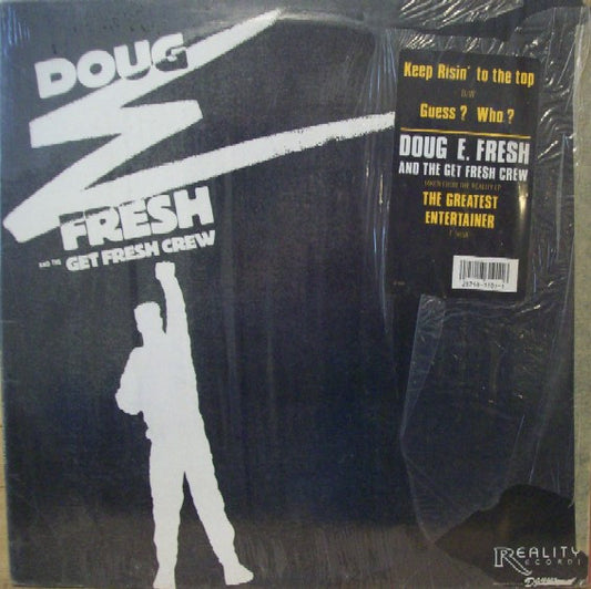 Doug E Fresh And The Get Fresh Crew* : Keep Risin' To The Top b/w Guess? Who? (12")