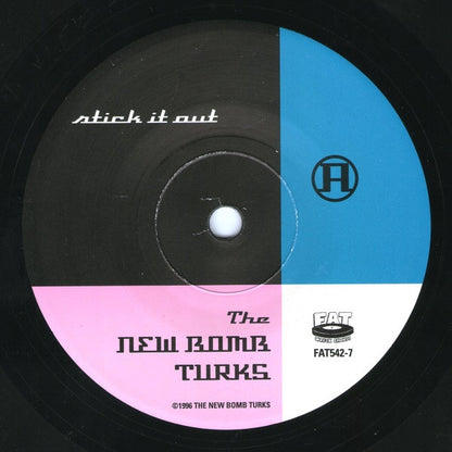 The New Bomb Turks : Stick It Out (7")