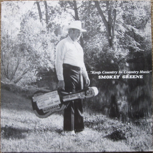 Smokey Greene : Keep Country In Country Music (LP, Album)