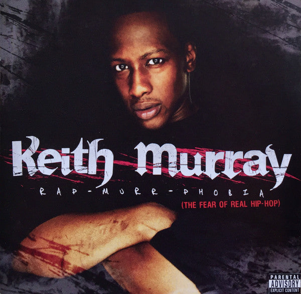 Keith Murray : Rap-Murr-Phobia (The Fear Of Real Hip-Hop) (CD, Album, S/Edition)