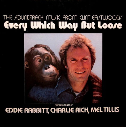 Various : The Soundtrack Music From Clint Eastwood's Every Which Way But Loose (LP, Comp, RE, Gat)