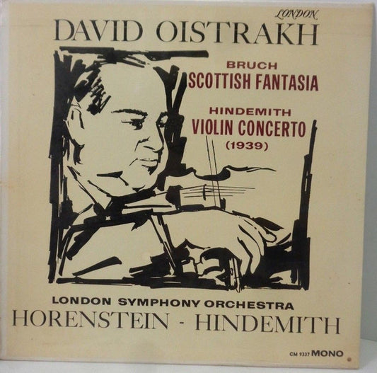 David Oistrakh*, Bruch*, Hindemith*, London Symphony Orchestra, Horenstein* : Scottish Fantasia / Violin Concerto (LP, Album, Mono, ffr)