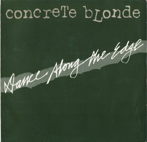 Concrete Blonde : Dance Along The Edge (7", Single)