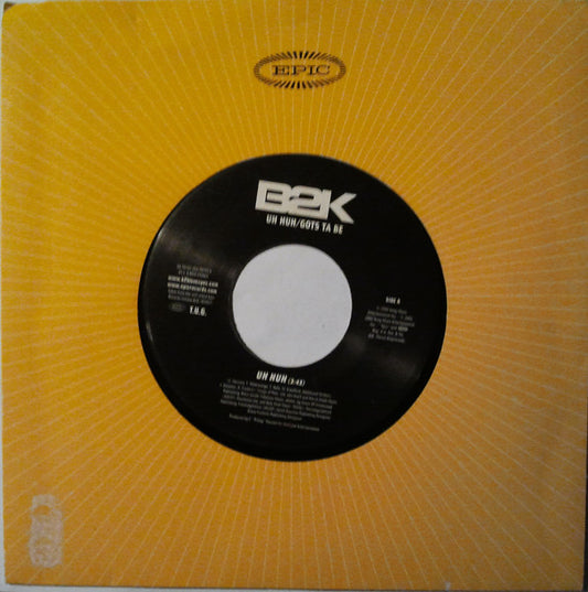 B2K : Uh Huh (7", Single)