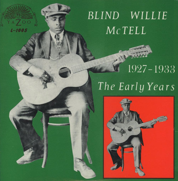 Blind Willie Mctell - The Early Years 1927-1933 LP – NH Vintage Vinyl