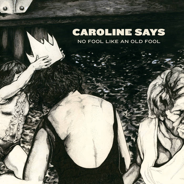 Caroline Says - No Fool Like An Old Fool LP