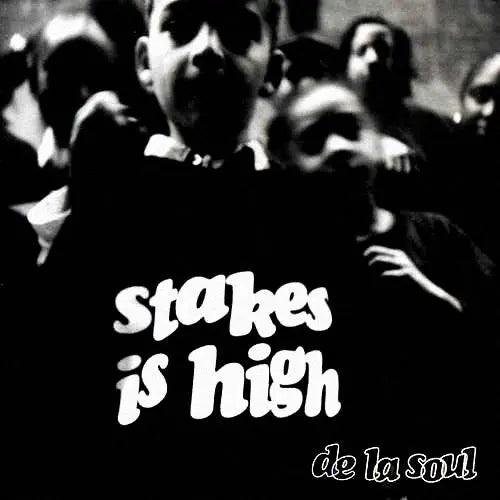 De La Soul - Stakes Is High LP