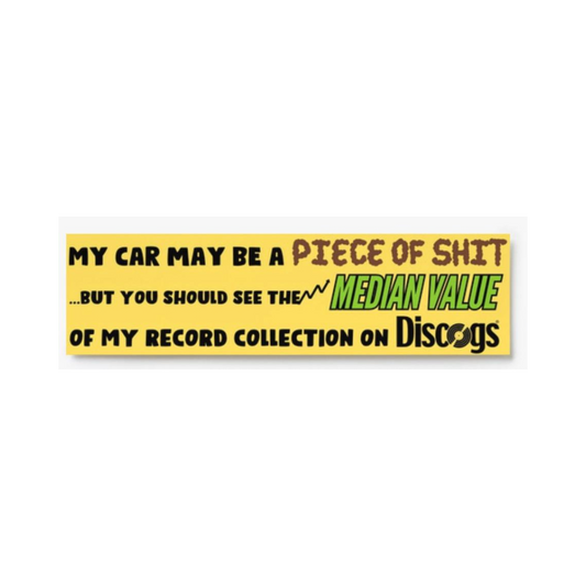 Discogs Median Value Bumper Sticker