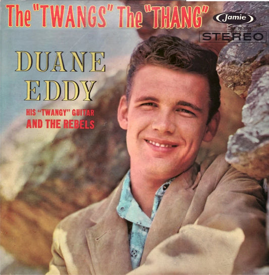 Duane Eddy - The "Twangs" The "Thang" LP