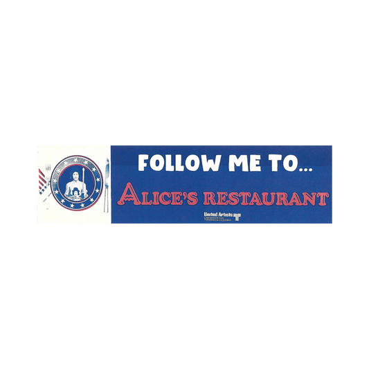 Bumper sticker with 'Follow Me To... Alice's Restaurant' text on a blue background