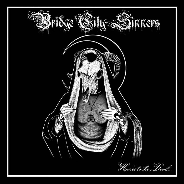 Bridge City Sinners : Here’s To The Devil LP