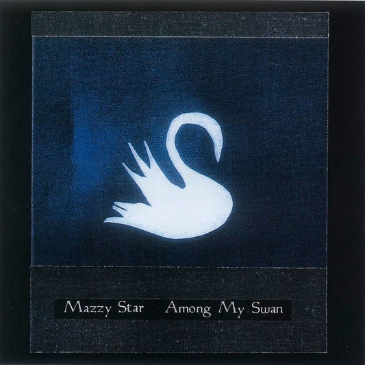 Mazzy Star - Among My Swan (LP, Album, RSD, Ltd, RE, Bon) (Mint (M))