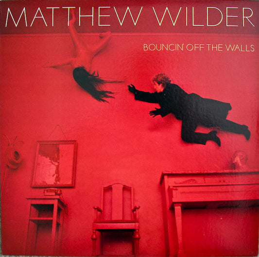 Matthew Wilder - Bouncin’ Off The Walls LP