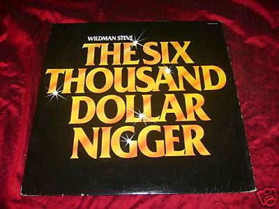 Wildman Steve - The Six Million Dollar N***** (Original Soundtrack) LP