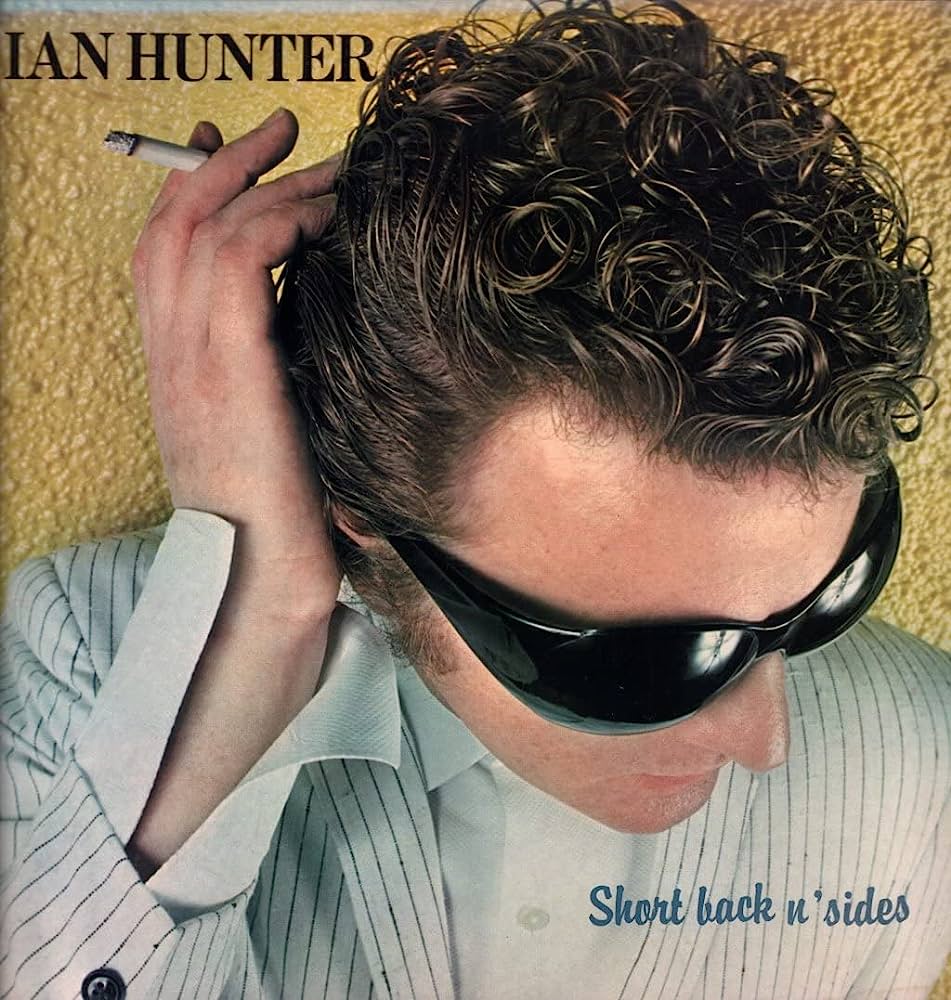 Ian Hunter - Short Back N' Sides LP