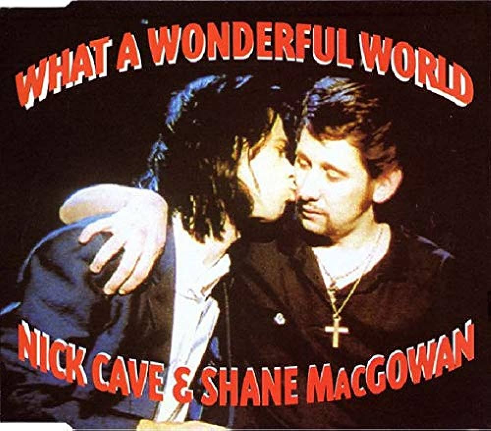 Nick Cave & Shane MacGowan - What A Wonderful World 7" EP