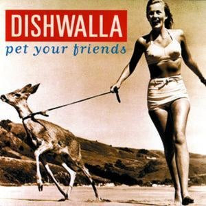 Dishwalla - Pet Your Friends 2LP (M(Mint)) *UNOFFICIAL*