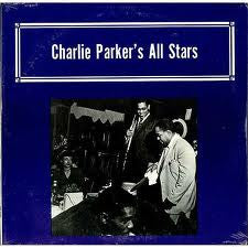 Charlie Parker - Charlie Parker's All Stars (LP, Unofficial, Very Good Plus (VG+))