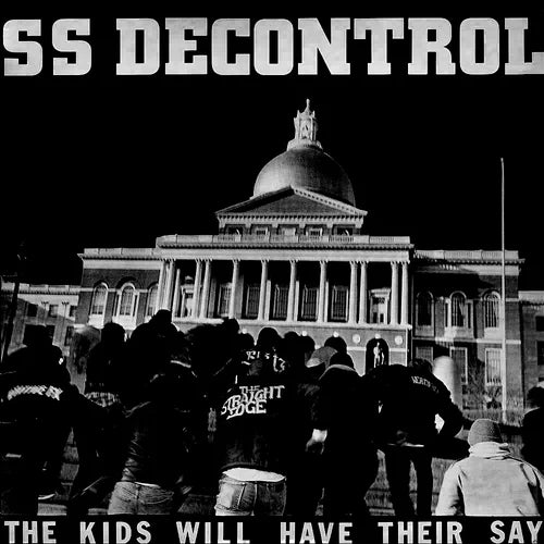 SS Decontrol - The Kids Will Have Their Say LP