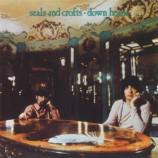 Seals And Crofts - Down Home LP