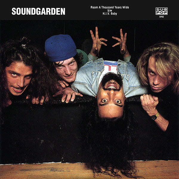 Soundgarden - Room A Thousand Years Wide b/w H.I.V. Baby 7"