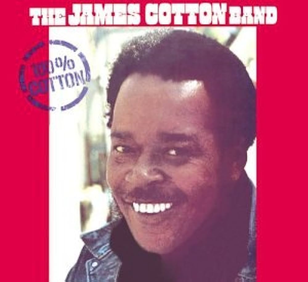 The James Cotton Band - 100% Cotton LP