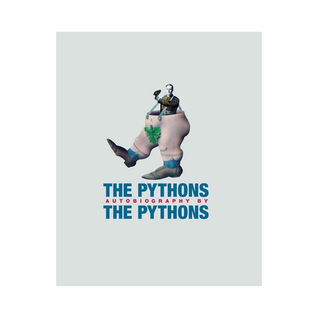 The Pythons Autobiography by The Pythons